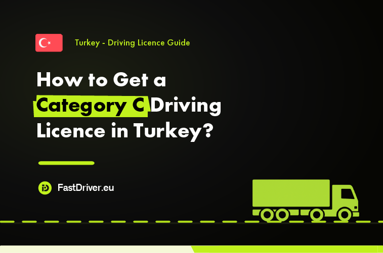 Category C truck driving licence Turkey
