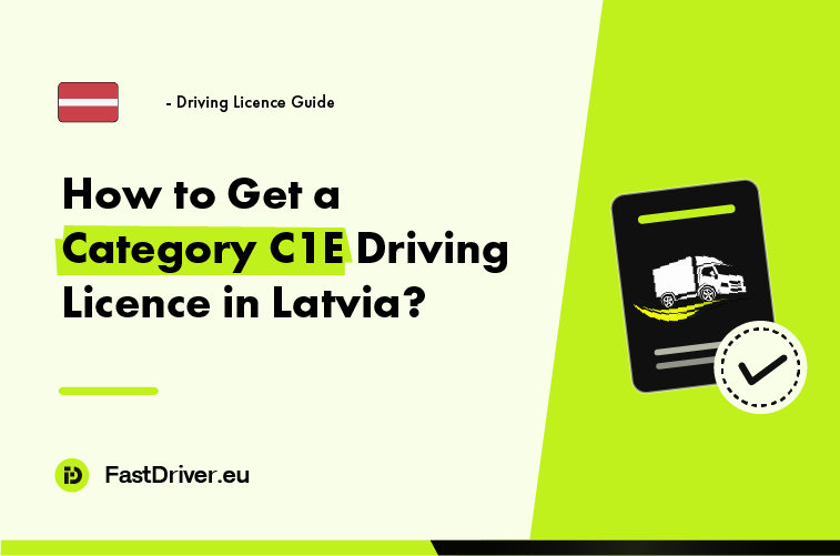 Category C1E trailer combination driving licence Latvia