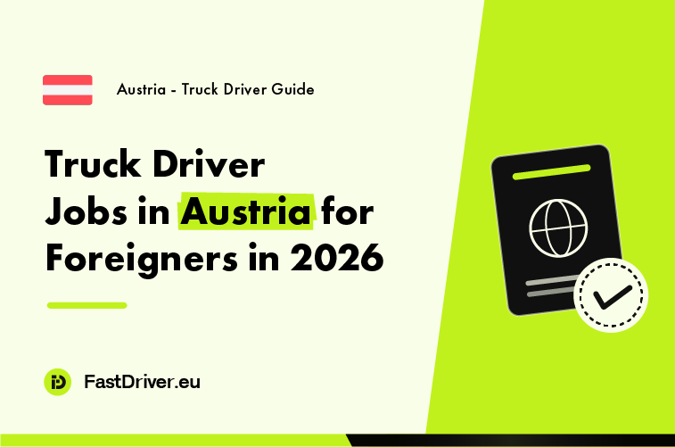 Foreign truck driver starting a job in Austria in 2026 on an Alpine motorway
