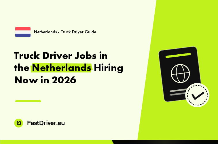 Truck driver hired in the Netherlands in 2026 leaving the port of Rotterdam