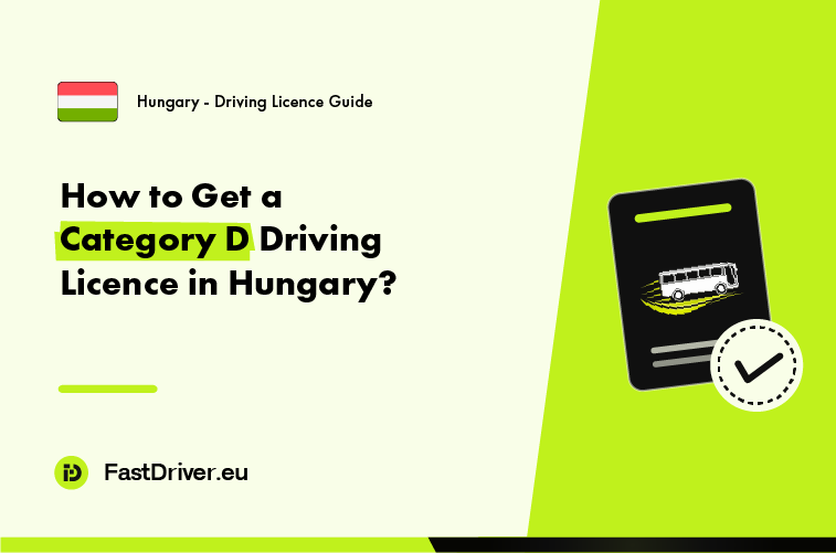 Category D bus driving licence Hungary