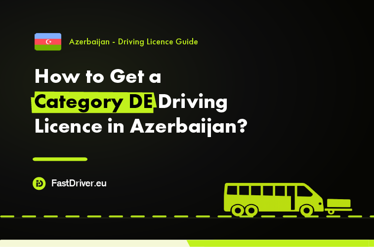 Category DE bus and trailer driving licence Azerbaijan