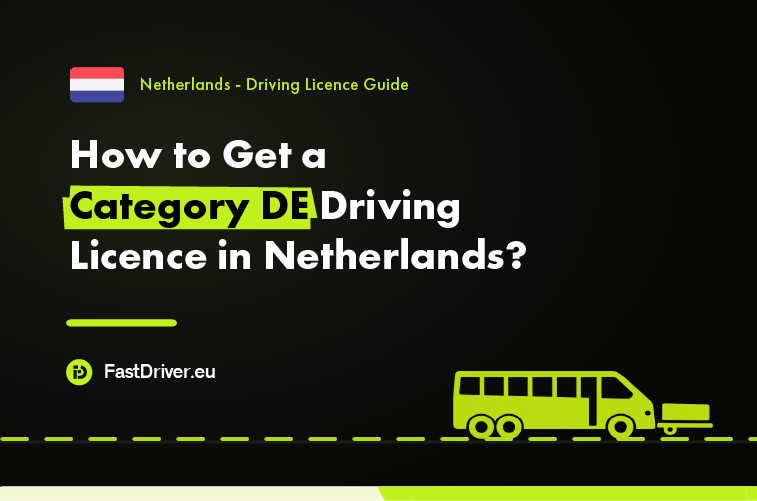 Category DE bus and trailer driving licence the Netherlands