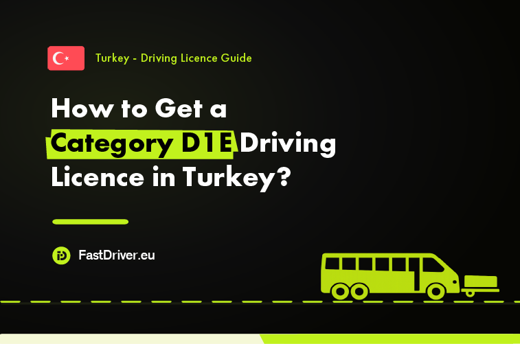 Category D1E minibus trailer driving licence Turkey