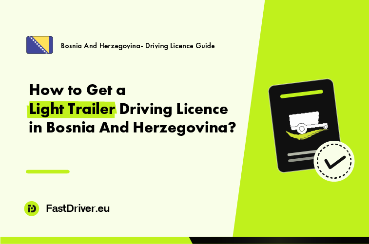 Light trailer towing entitlement driving licence Bosnia and Herzegovina
